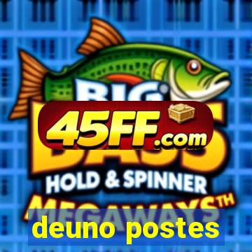 deuno postes